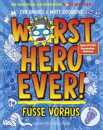 Worst Hero Ever  - Füße voraus