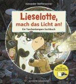 Lieselotte, mach das Licht an!
