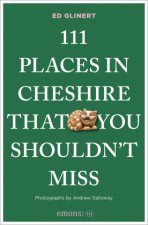 111 Places in Cheshire That You Shouldn't Miss