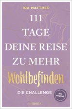 111 Tage - deine Reise zu mehr Wohlbefinden