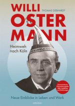 Willi Ostermann - Heimweh nach Köln