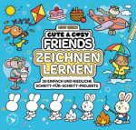 Cute & Cozy Friends - Zeichnen lernen