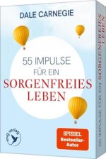 55 Impulse für ein sorgenfreies Leben