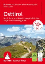 Osttirol Nord: Rund um Matrei, Innergschlöß, Kals, Virgen- und Defereggental, Rother Wanderführer
