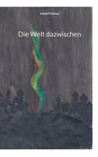 Die Welt dazwischen