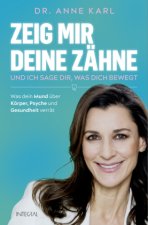 Zeig mir deine Zähne - und ich sage dir, was dich bewegt