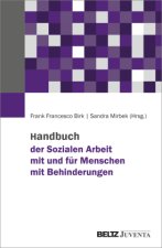 Handbuch der Sozialen Arbeit mit und für Menschen mit Behinderungen