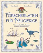 Forscherlatein für Neugierige