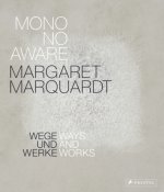 Margaret Marquardt Mono No Aware