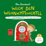 Weck den Weihnachtswichtel. Ein Weihnachts-Mitmachbuch.Zum Schütteln, Schaukeln, Pusten, Klopfen und sehen, was dann passiert. Von 2 bis 4 Jahren