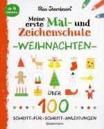 Meine erste Mal- und Zeichenschule - Weihnachten. Ab 4 Jahren