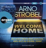 Welcome Home - Du liebst dein neues Zuhause. Hier bist du sicher. Oder?