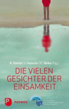 Die vielen Gesichter der Einsamkeit