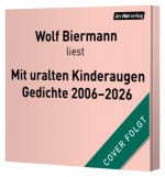 Mit uralten Kinderaugen