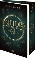 Kaleidra - Wer das Dunkel ruft