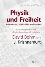 Physik und Freiheit - Bewusstsein, Wirklichkeit und Denken