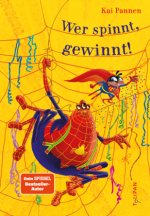 Wer spinnt, gewinnt!