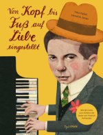 Von Kopf bis Fuß auf Liebe eingestellt