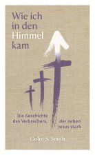 Wie ich in den Himmel kam