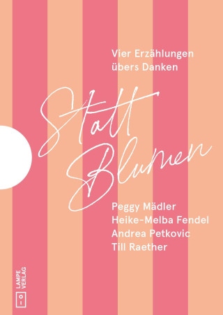 Statt Blumen