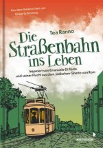 Die Straßenbahn ins Leben