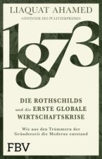 1873 - Die Rothschilds und die erste globale Wirtschaftskrise