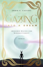 Gazing into a Dream
