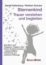 Sternenkind: Trauer verstehen und begleiten