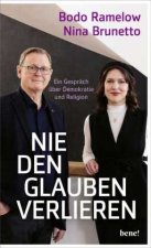 Nie den Glauben verlieren