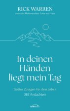 In deinen Händen liegt mein Tag
