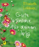 Gute Wünsche für deinen Weg