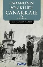 Osmanlinin Son Kilidi Canakkale 2