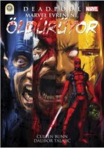 Deadpool Marvel Evrenini Öldürüyor