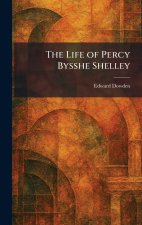The Life of Percy Bysshe Shelley