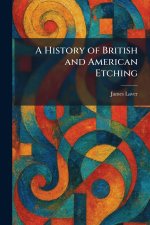 A History of British and American Etching