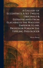 A Gallery of Eccentrics