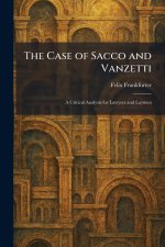 The Case of Sacco and Vanzetti