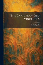 The Capture of Old Vincennes