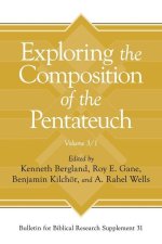Exploring the Composition of the Pentateuch, Volume 3/1