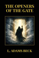 The Openers of the Gate