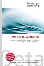 Walter D. Wetherell