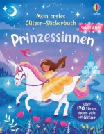 Mein erstes Glitzer-Stickerbuch: Prinzessinnen