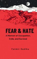 FEAR & HATE
