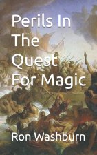 Perils In The Quest For Magic