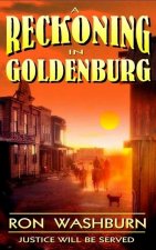 A Reckoning In Goldenburg