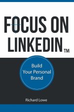 Focus on LinkedIn