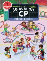 Je suis en CP - Histoires de récré