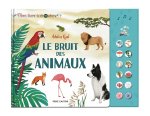 Le bruit des animaux - Mon livre à écouter
