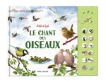Le chant des oiseaux - Mon livre à écouter