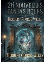26 NOUVELLES FANTASTIQUES DE HERBERT GEO